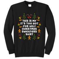 Too Hot Ugly Christmas Sweaters Funny Xmas Men Women Family Tall Sweatshirt