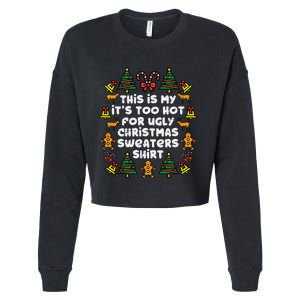 Too Hot Ugly Christmas Sweaters Funny Xmas Men Women Family Cropped Pullover Crew