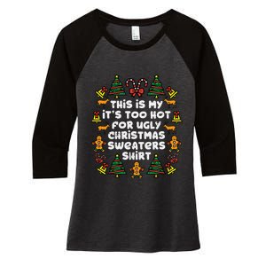 Too Hot Ugly Christmas Sweaters Funny Xmas Men Women Family Women's Tri-Blend 3/4-Sleeve Raglan Shirt