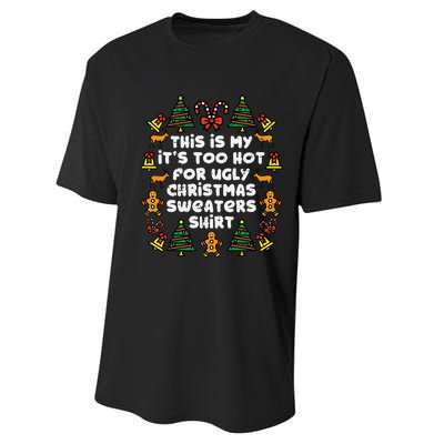 Too Hot Ugly Christmas Sweaters Funny Xmas Family Performance Sprint T-Shirt