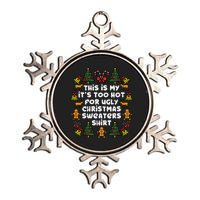 Too Hot Ugly Christmas Sweaters Funny Xmas Family Metallic Star Ornament