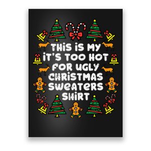 Too Hot Ugly Christmas Sweaters Funny Xmas Family Poster