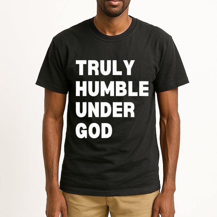 Truly Humble Under God  Tall T-Shirt