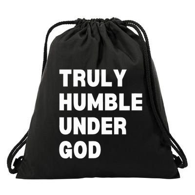 Truly Humble Under God  Drawstring Bag
