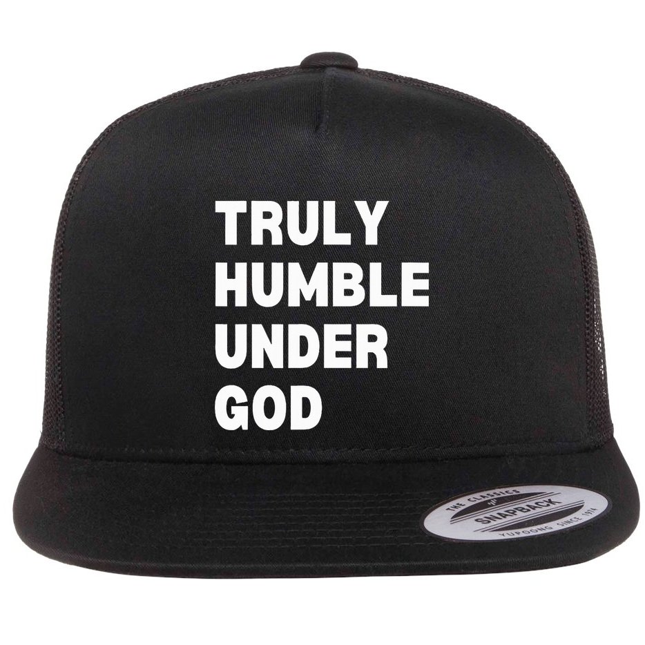 Truly Humble Under God  Flat Bill Trucker Hat