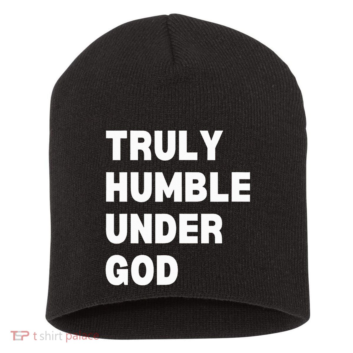 Truly Humble Under God  Short Acrylic Beanie