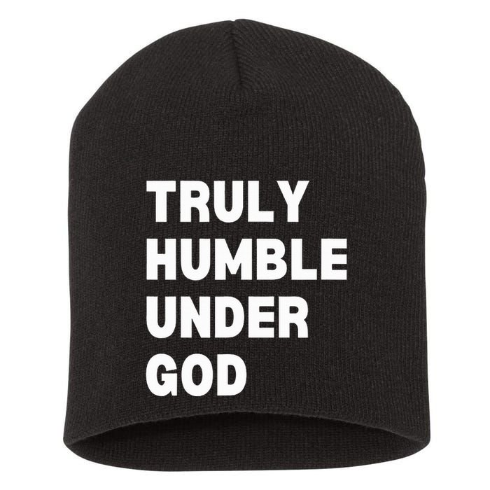 Truly Humble Under God  Short Acrylic Beanie