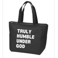 Truly Humble Under God  Zip Tote Bag