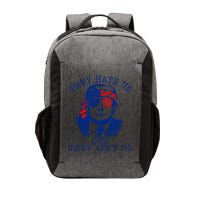 They Hate Us Cuz They AinT Us Funny Trump 4th Of July 2024 Vector Backpack