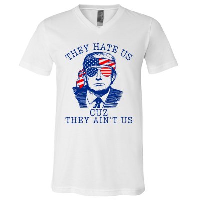 They Hate Us Cuz They AinT Us Funny Trump 4th Of July 2024 V-Neck T-Shirt