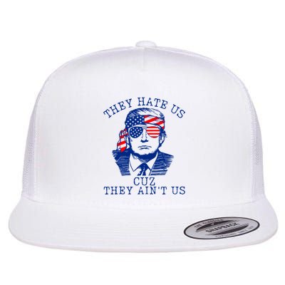 They Hate Us Cuz They AinT Us Funny Trump 4th Of July 2024 Flatbill Hat
