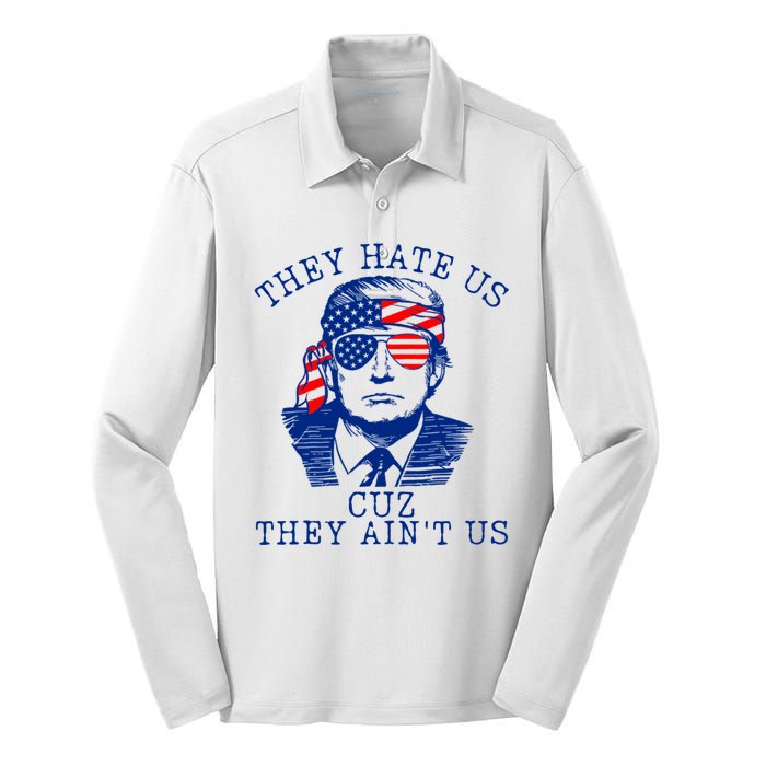 They Hate Us Cuz They AinT Us Funny Trump 4th Of July 2024 Silk Touch Performance Long Sleeve Polo