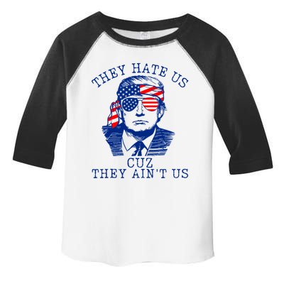 They Hate Us Cuz They AinT Us Funny Trump 4th Of July 2024 Toddler Fine Jersey T-Shirt