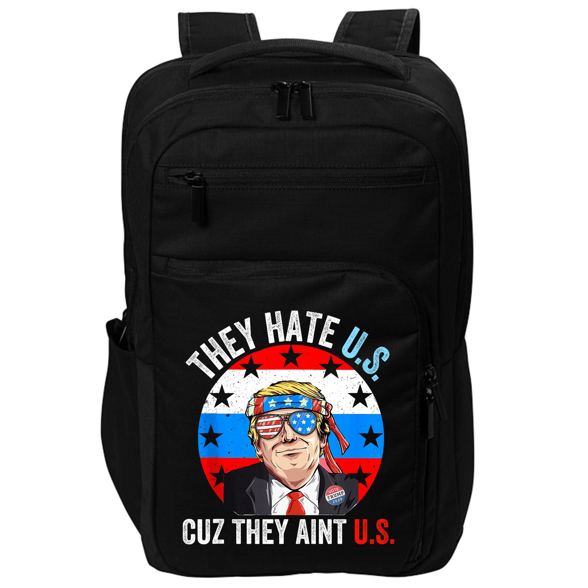 They Hate Us Cuz They Aint Us Funny 4th Of July USA Impact Tech Backpack