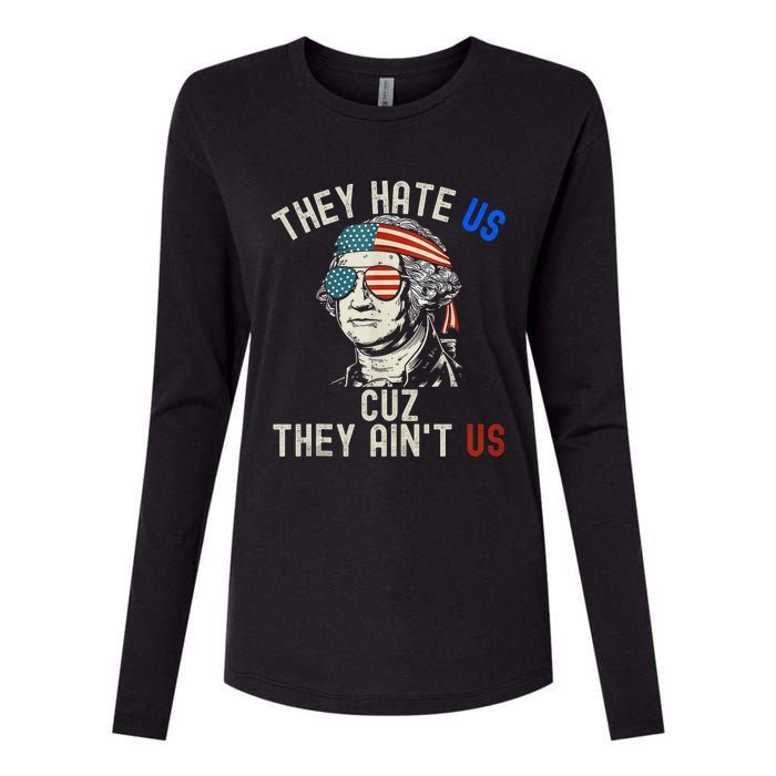 They Hate Us Cuz They AinT Us Usa American Flag 4th Of July Womens Cotton Relaxed Long Sleeve T-Shirt