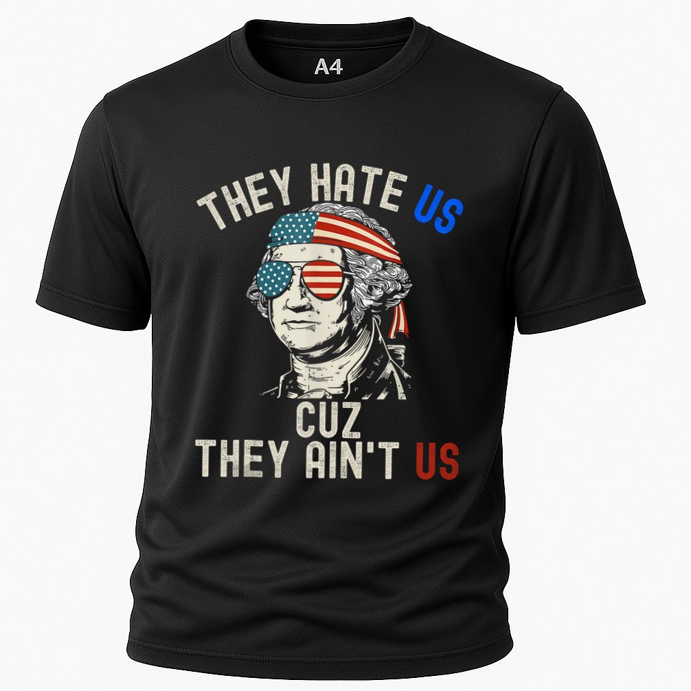 They Hate Us Cuz They AinT Us Usa American Flag 4th Of July Performance Shirt