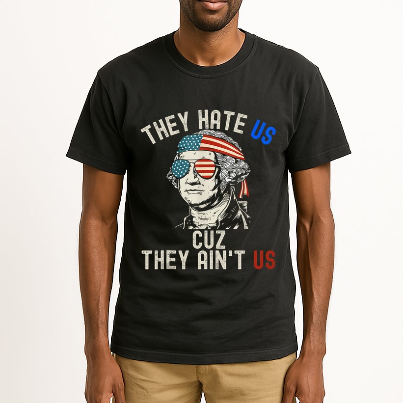 They Hate Us Cuz They AinT Us Usa American Flag 4th Of July Tall T-Shirt