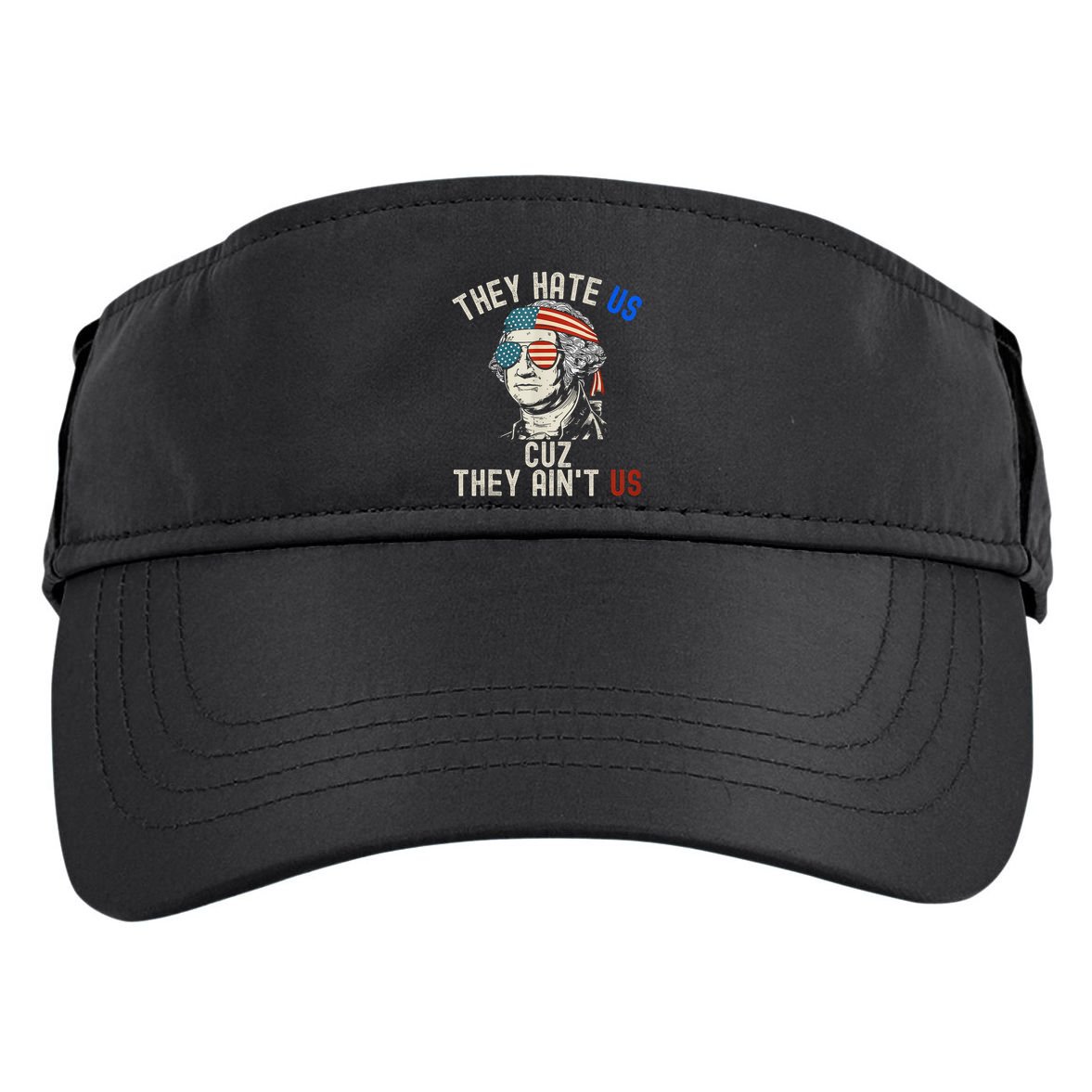 They Hate Us Cuz They AinT Us Usa American Flag 4th Of July Adult Drive Performance Visor