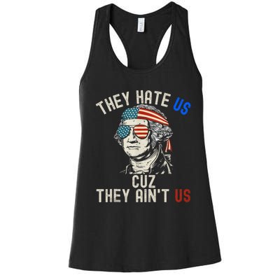 They Hate Us Cuz They AinT Us Usa American Flag 4th Of July Women's Racerback Tank