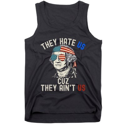 They Hate Us Cuz They AinT Us Usa American Flag 4th Of July Tank Top