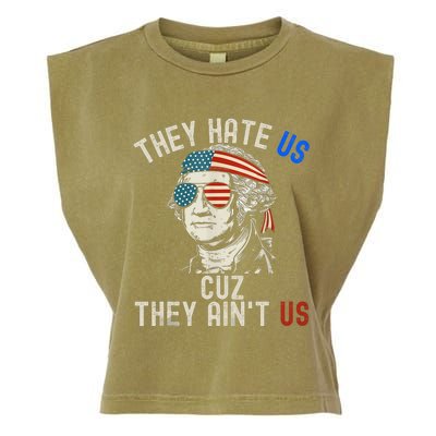 They Hate Us Cuz They AinT Us Usa American Flag 4th Of July Garment-Dyed Women's Muscle Tee