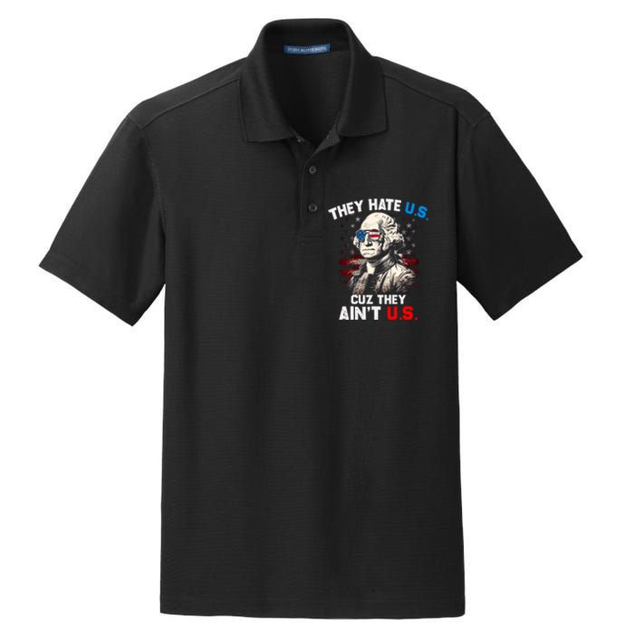 They Hate Us Cuz They Aint Us Funny 4th Of July Independence Day Dry Zone Grid Polo