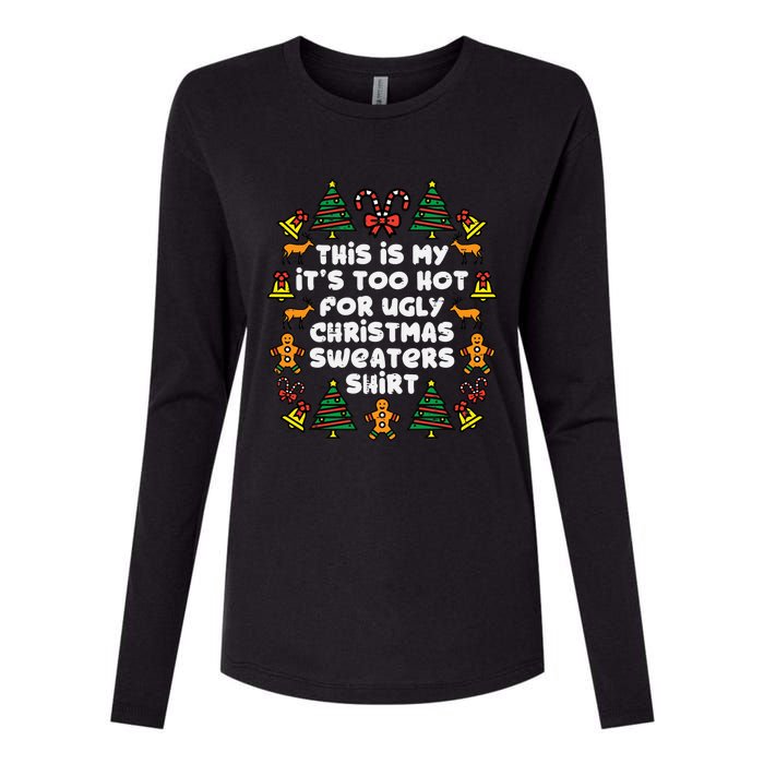 Too Hot Ugly Christmas Sweaters Funny Xmas Family Womens Cotton Relaxed Long Sleeve T-Shirt