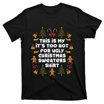 Too Hot Ugly Christmas Sweaters Funny Xmas Family T-Shirt