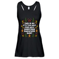 Too Hot Ugly Christmas Sweaters Funny Xmas Family Ladies Essential Flowy Tank