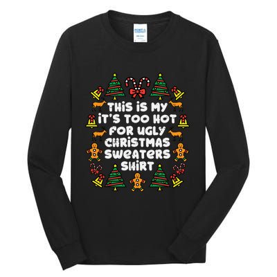 Too Hot Ugly Christmas Sweaters Funny Xmas Family Tall Long Sleeve T-Shirt