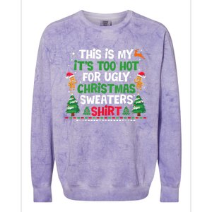 Too Hot Ugly Christmas Sweaters Funny Xmas Colorblast Crewneck Sweatshirt