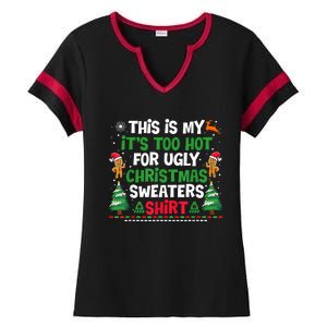 Too Hot Ugly Christmas Sweaters Funny Xmas Ladies Halftime Notch Neck Tee