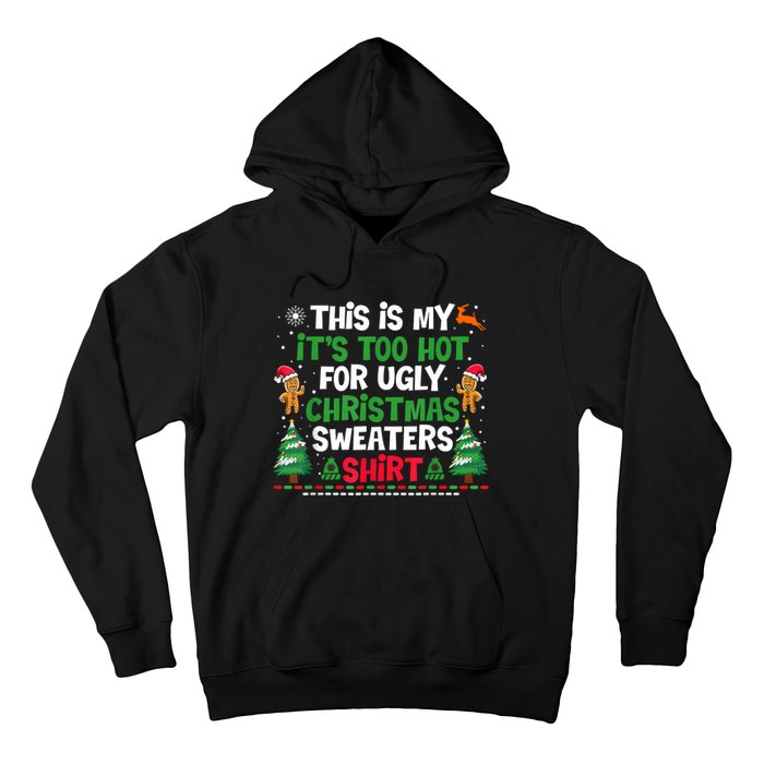 Too Hot Ugly Christmas Sweaters Funny Xmas Hoodie