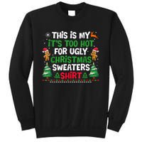 Too Hot Ugly Christmas Sweaters Funny Xmas Sweatshirt