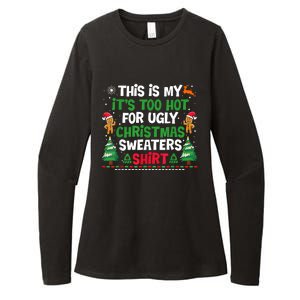 Too Hot Ugly Christmas Sweaters Funny Xmas Womens CVC Long Sleeve Shirt