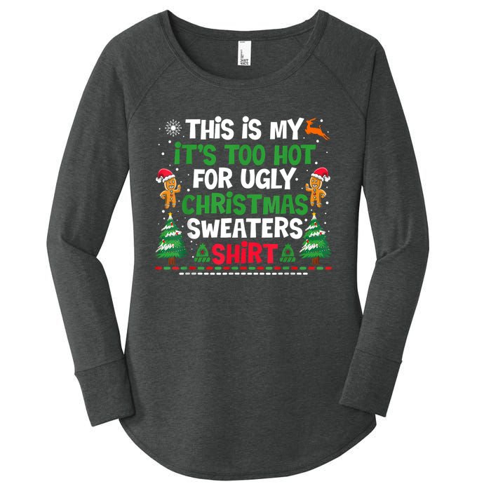 Too Hot Ugly Christmas Sweaters Funny Xmas Women's Perfect Tri Tunic Long Sleeve Shirt