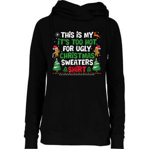 Too Hot Ugly Christmas Sweaters Funny Xmas Womens Funnel Neck Pullover Hood