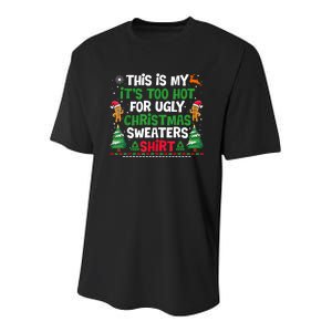 Too Hot Ugly Christmas Sweaters Funny Xmas Youth Performance Sprint T-Shirt