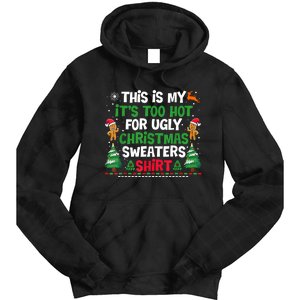 Too Hot Ugly Christmas Sweaters Funny Xmas Tie Dye Hoodie