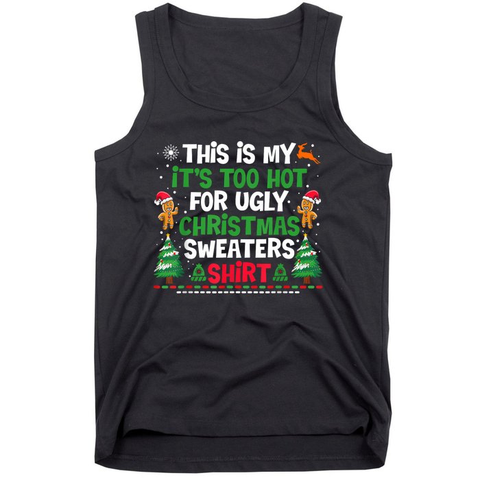 Too Hot Ugly Christmas Sweaters Funny Xmas Tank Top