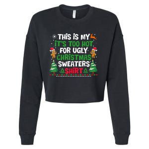 Too Hot Ugly Christmas Sweaters Funny Xmas Cropped Pullover Crew