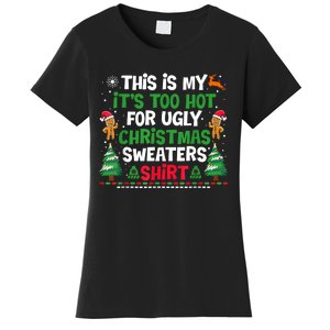 Too Hot Ugly Christmas Sweaters Funny Xmas Women's T-Shirt