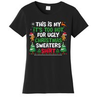 Too Hot Ugly Christmas Sweaters Funny Xmas Women's T-Shirt