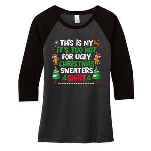 Too Hot Ugly Christmas Sweaters Funny Xmas Women's Tri-Blend 3/4-Sleeve Raglan Shirt