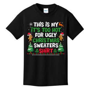 Too Hot Ugly Christmas Sweaters Funny Xmas Kids T-Shirt