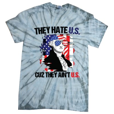 They Hate Us Cuz Thay Aint Us Tie-Dye T-Shirt