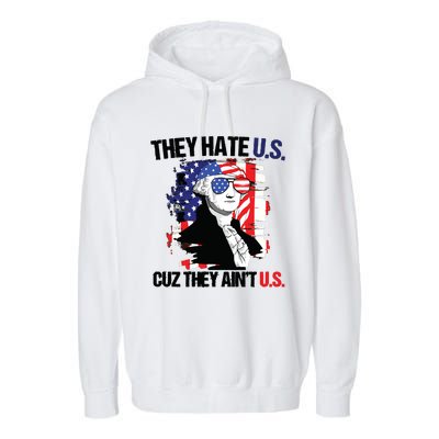 They Hate Us Cuz Thay Aint Us Garment-Dyed Fleece Hoodie