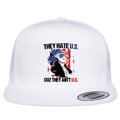 They Hate Us Cuz Thay Aint Us Flat Bill Trucker Hat