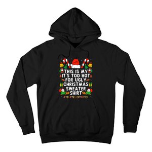 Too Hot Ugly Christmas Sweaters Funny Xmas Women Family Hoodie