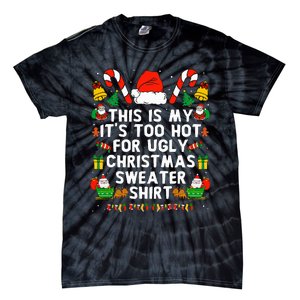 Too Hot Ugly Christmas Sweaters Funny Xmas Women Family Tie-Dye T-Shirt